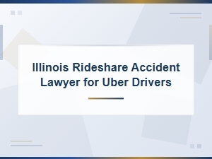 Illinois Rideshare Accident Lawyer for Uber Drivers